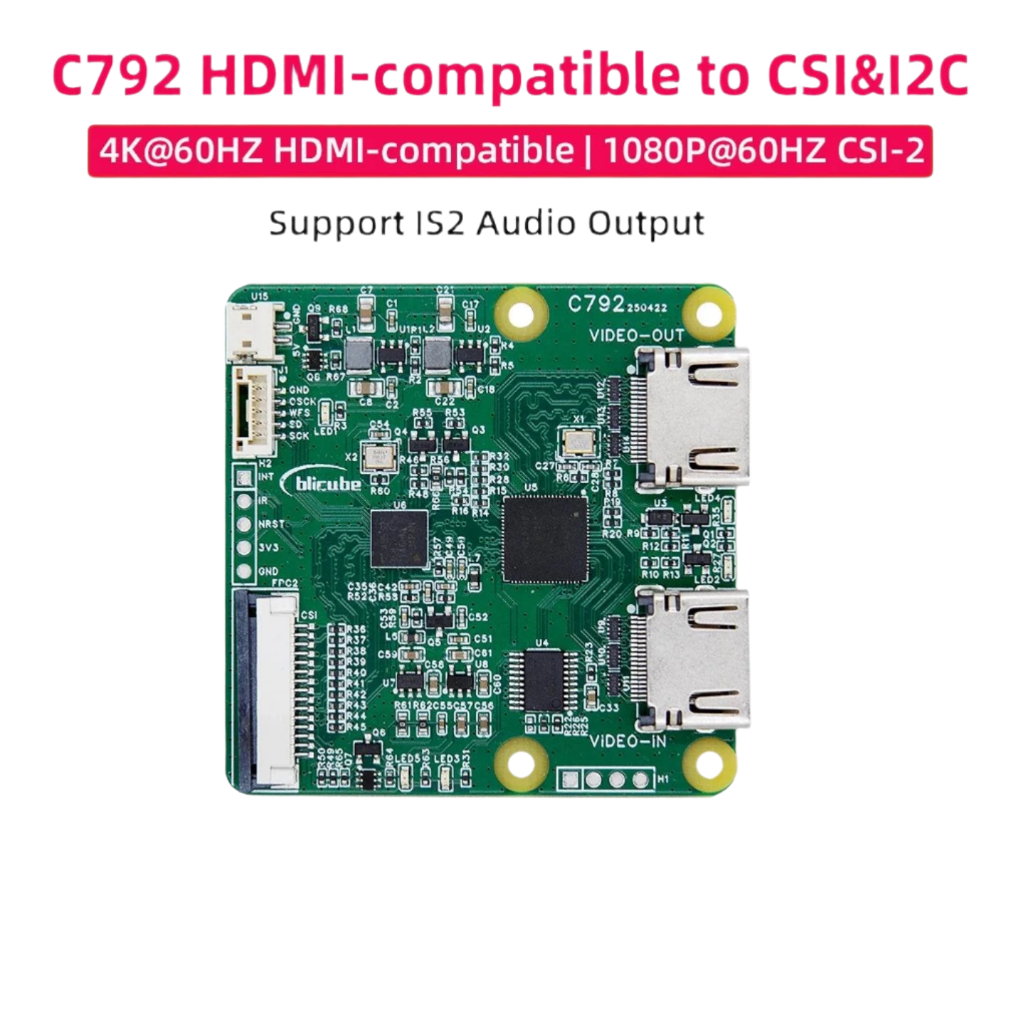 C792 HDMI-compatible to CSI & I2C Module 4K@60Hz Loop Out - TKINGS